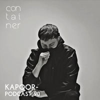 Container Podcast [90] Kapoor by Container Project