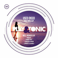 Used Disco - Bad Girls (Lumoon & Rob!n Remix)  - No.34 on Traxsource by playandtonic