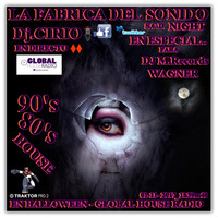 L.F.D.S. NIGHT - CIRIO EN HALLOWEEN - GLOBAL HOUSE RADIO EN DIRECTO.! 01-11- 2017 1h39m48 by el cirio