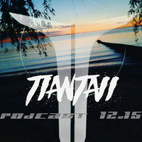 12.15 Podcast by TIANTAII by Santiago Tiantai