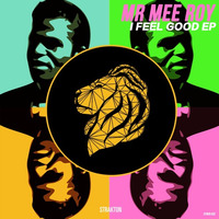 Mr Mee Roy - I Feel Good [Strakton Exclusive] by Strakton Records
