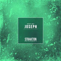 STRAKTON RADIO SHOW #015 - JOSEPH Guest Mix by Strakton Records