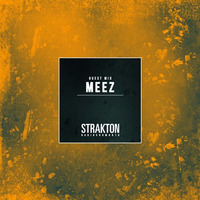 STRAKTON RADIO SHOW #014 - MeeZ Guest Mix by Strakton Records