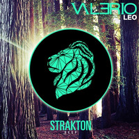 Valerio - Leo (Original Mix) by Strakton Records