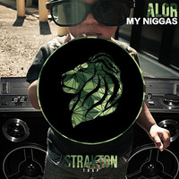 AloR - My Niggas (Original Mix) [FREE DOWNLOAD] by Strakton Records