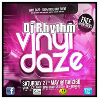Dj Rhythm @ Vinyl Daze, Bar 360, Stoke On Trent. Saturday 27th May 2017 www.djrhythm.tk by Rob Mathews [ Dj Rhythm ]