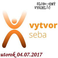 Vytvor Seba 16 - 2017-07-04 Dospelost III. 35-42 by Slobodný Vysielač