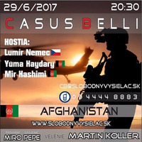 Casus Belli 17 - 2017-06-29 Afghanistan by Slobodný Vysielač