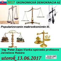 Ekonomická demokracia 62 - 2017-06-13 Popularizovanie makroekonómie III. by Slobodný Vysielač