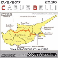 Casus belli 13 - 2017-05-17 KONFLIKT NA CYPRE by Slobodný Vysielač