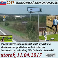 Ekonomická demokracia 58 - 2017-04-11 O hrdosti na národné hospodárstvo... by Slobodný Vysielač