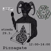 Déjà vu - 2017-03-29 Pizzagate by Slobodný Vysielač