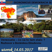 Ekonomická demokracia 56 - 2017-03-14 Venezuela  – čo sa to tam stalo? by Slobodný Vysielač
