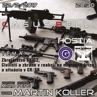 Casus belli 05 - 2017-02-22 Situácia v zbrojárstve SK/CZ by Slobodný Vysielač
