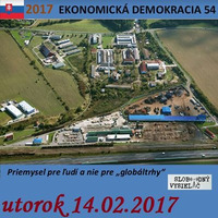 Ekonomická demokracia 54 - 2017-02-14 Priemysel pre ľudí a nie pre "globáltrhy" by Slobodný Vysielač