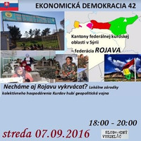 Ekonomická demokracia 42 - 2016-09-07 Necháme aj Rojavu vykrvácať? by Slobodný Vysielač