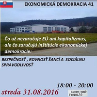Ekonomická demokracia 41 - 2016-08-31 Bezpečnosť, rovnosť šancí a sociálna spravodlivosť by Slobodný Vysielač