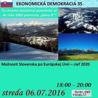Ekonomická demokracia 35 - 2016-07-06 Možnosti Slovenska po Európskej Únii – cieľ 2020 by Slobodný Vysielač