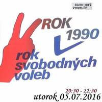 Korene 14 - 2016-07-05 Voľby 1990... by Slobodný Vysielač