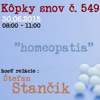 Kopky Snov 549 - 2015-06-30 Homeopatia 05 by Slobodný Vysielač