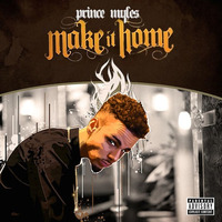 Make It Home - August Alsina (Rendition) by Prince Myles