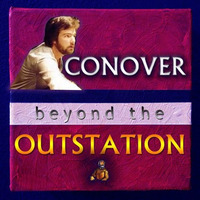 Beyond The Outstation     [Conover/Outstation] by Bruce Conover