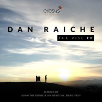 The Rise (Original Mix) - Dan Raiche by Dan Raiche