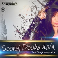 DJ Stella - Sooraj Dooba Hai (The Vivacious MIX) by DJ STELLA