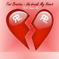 Toni Braxton - Unbreak My Heart (RoPi-dance mix) by RoPiMix