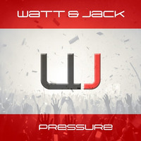 Watt &amp; Jack - Pressure by Watt & Jack
