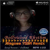 JBagoes Yoga Remixs - Bollywood Rhythm (Relaxing Music) by Yoga Remixs