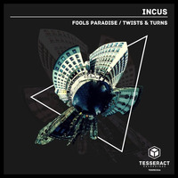 Incus - Fools Paradise [TESREC016] (OUT NOW ON BANDCAMP, WORLDWIDE RELEASE 22/07/17) by Tesseract Recordings
