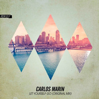 Carlos Marín - Let Yourself Go (Original Mix) by Carlos Marín