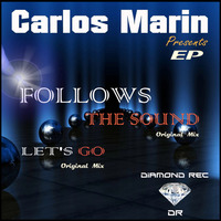 CARLOS MARÍN - LET'S GO (Original Mix) by Carlos Marín