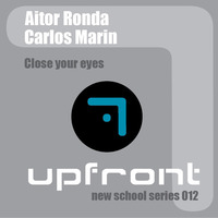 Close your eyes - Aitor Ronda & Carlos Marin (Original Mix) by Carlos Marín