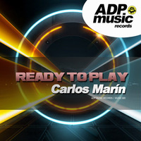 CARLOS MARÍN - READY TO PLAY (Original Mix) by Carlos Marín
