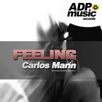 CARLOS MARÍN - FEELING (Original Mix) by Carlos Marín