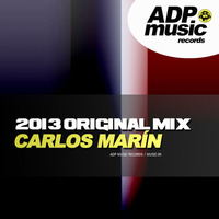 CARLOS MARÍN - 2013 ORIGINAL MIX. (Original Mix) by Carlos Marín
