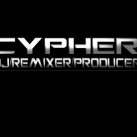 Cypher 2hour techno & trance mix by Cypher