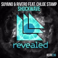 Suyano & RIVERO Feat. Chloe Stamp - Shockwave by THRILLER_VNK