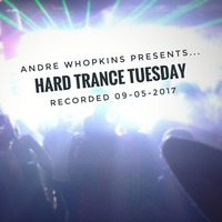 Hard Trance Tuesday by Andre Whopkins