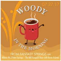 WoodyInTheMorn07 27 17 by Woody in the Morning