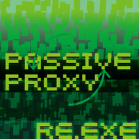 PASSIVE PROXY by Re.exe