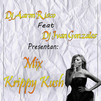 Mix Krippy Kush - 2017 - [ Dj Aaron Risco Ft Dj Ivan Gonzales ] by Dj Aaron Risco