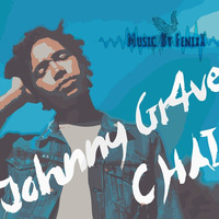 Johnny Gr4ves - &quot;Chai&quot; (Remix - Music By FenixX) by FenixX
