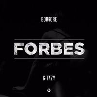 Borgore ft. G-Eazy - Forbes (NØTSØDØPE EDIT) by NØTSØDØPE