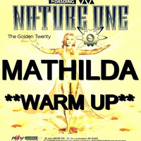 Mathilda Nature One Warm UP 2014 by Mathilda