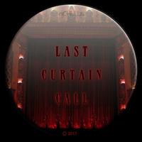 Last Curtain Call -- Nick Harris 2017 by Nick Harris