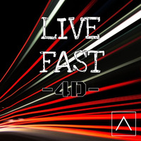 Live Fast - 4D [Free Download] by Triplicate Audio