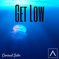 Get Low - Conrad Subs [Free Download] by Triplicate Audio